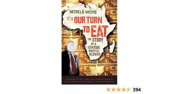 1. It's Our Turn to Eat – by Michela Wrong - books about Kenya