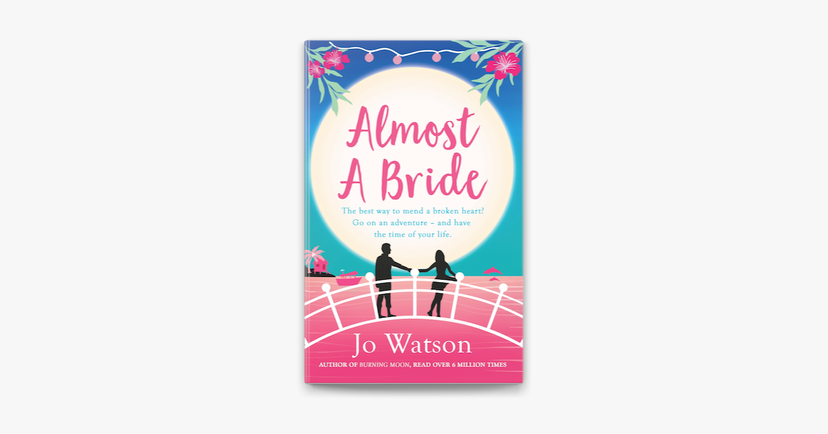 Almost a Bride – by Jo Watson